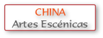 CHINA
Artes Escénicas
